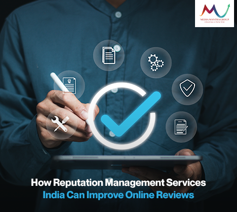 How Reputation Management Services India Can Improve Online Reviews Blog Image